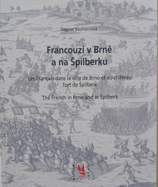 Francouzi v Brně a na Špilberku